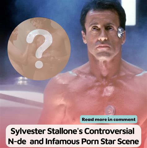 Sylvester Stallone Nude Pics & His Infamous Porn Star Scene